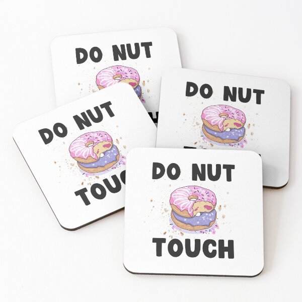 Item preview, Do Nut Touch, I Just Really love Donuts designed and sold by SportyDogShop.