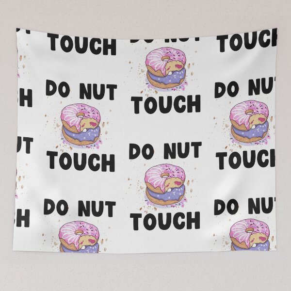 Item preview, Do Nut Touch, I Just Really love Donuts designed and sold by SportyDogShop.
