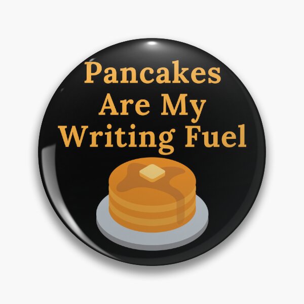 Item preview, Pancakes Are My Writing Fuel designed and sold by TheKnightWriter.