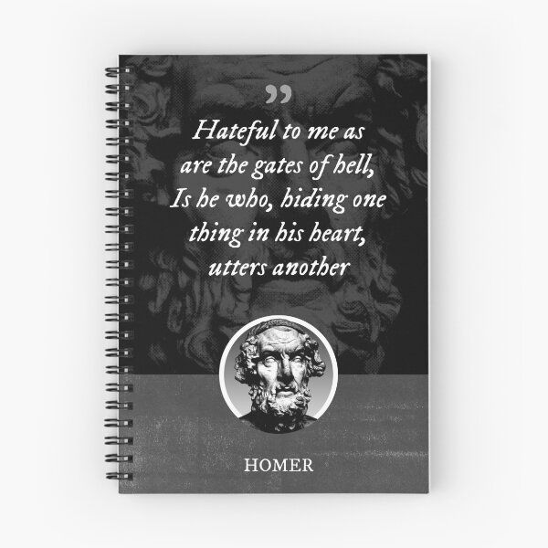 Item preview, Homer - Hateful to me as are the gates of hell, Is he who, hiding one thing in his heart, Utters another designed and sold by Syahrasi.