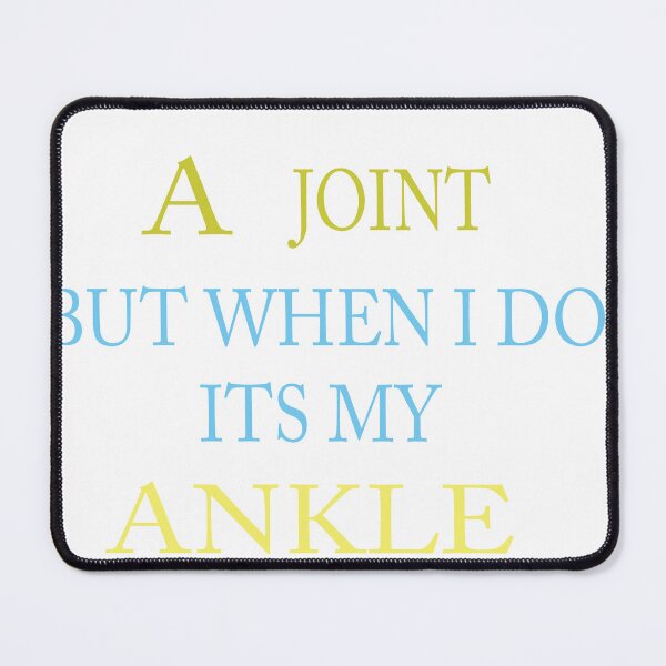 Item preview, I Don't Always Roll A Joint But When I Do It's My Ankle designed and sold by EagleArtist12.