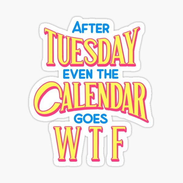 "WTF Calendar" Sticker by thelilycamp | Redbubble