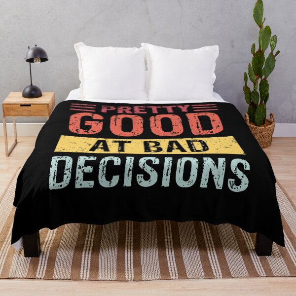 Item preview, Pretty Good At Bad Decision Gift Design designed and sold by Rachiirt.