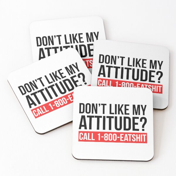 Item preview, Don’t Like My Attitude ? Call 1-800-eatshit designed and sold by T-shirt For You.