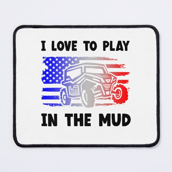 Item preview, I Love To Play In The Mud, A Little Dirt Never Hurt designed and sold by SportyDogShop.