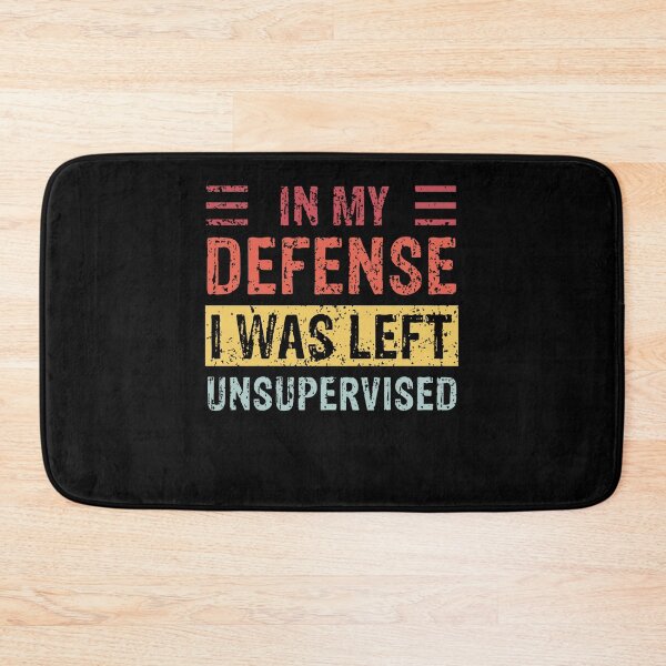 Item preview, In My Defense I Was Left Unsupervised Vintage designed and sold by Rachiirt.