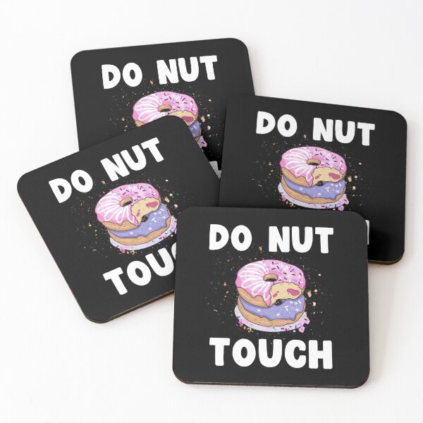 Item preview, Do Nut Touch, I Just Really love Donuts designed and sold by SportyDogShop.