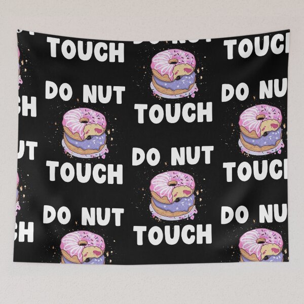 Item preview, Do Nut Touch, I Just Really love Donuts designed and sold by SportyDogShop.