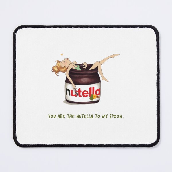 Item preview, You Are The Nutella To My Spoon designed and sold by laura-arcand.