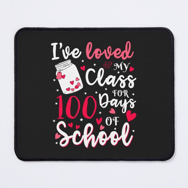 Item preview, I've Loved My Class For 100 Days Of School designed and sold by DahlilaJo.