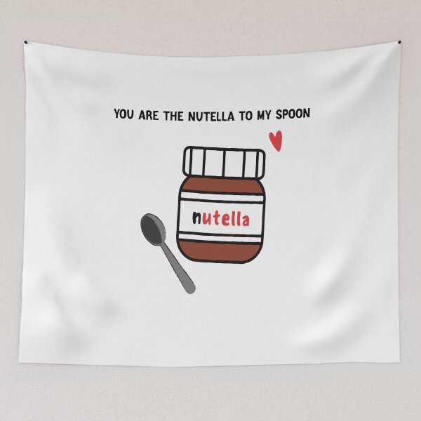 Item preview, You Are The Nutella To My Spoon designed and sold by laura-arcand.