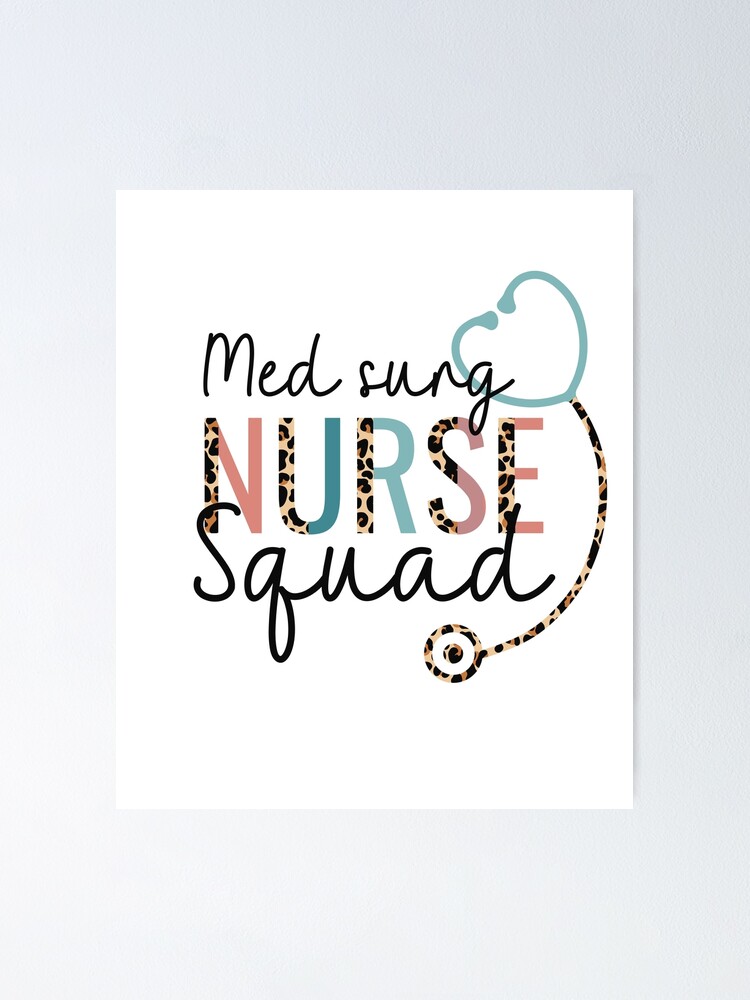 "Med Surg Nurse Squad Leopard Stethoscope Heart" Poster for Sale by