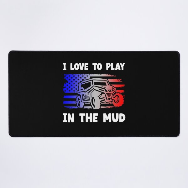 Item preview, I Love To Play In The Mud, A Little Dirt Never Hurt designed and sold by SportyDogShop.