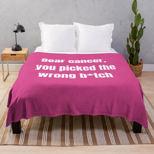 Item preview, Dear Cancer, you picked the wrong b*tch designed and sold by travelnerd.