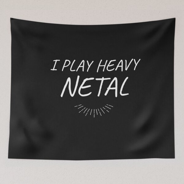 Item preview, I PLAY HEAVY NETAL designed and sold by Txxmstore.