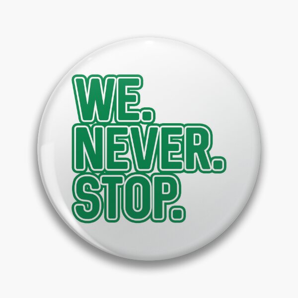 Item preview, WE.NEVER.STOP, Glasgow Celtic Football Club Green and White Layered Text Design designed and sold by MacPean.