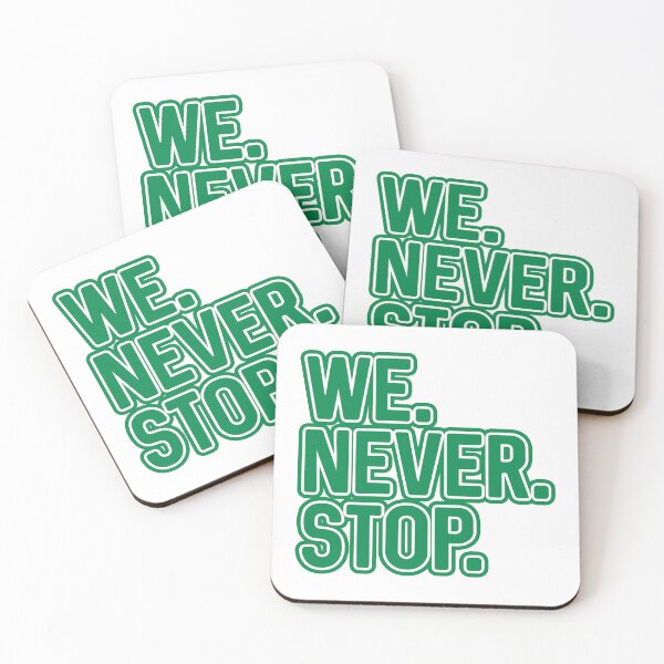 Item preview, WE.NEVER.STOP, Glasgow Celtic Football Club Green and White Layered Text Design designed and sold by MacPean.