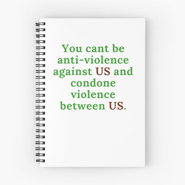 Item preview, You cant be anti-violence against US and condone violence between us. designed and sold by keenikai.