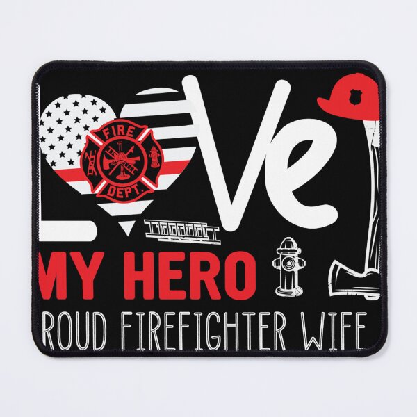 Item preview, Love My Hero Proud Firefighter Wife designed and sold by Isidroward.