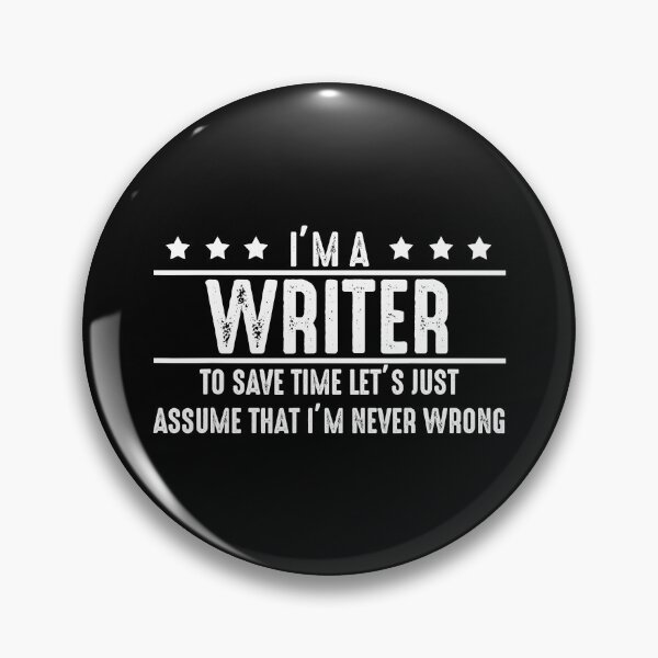 Item preview, Writer Never Wrong - I Am Writer designed and sold by ibarrbeat.