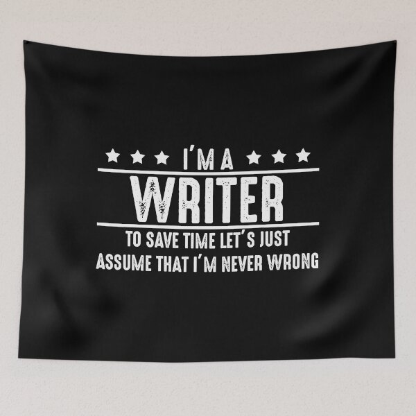 Item preview, Writer Never Wrong - I Am Writer designed and sold by ibarrbeat.
