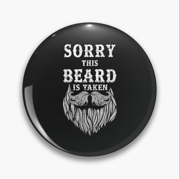 Item preview, Sorry This Beard is Taken Funny designed and sold by DahlilaJo.