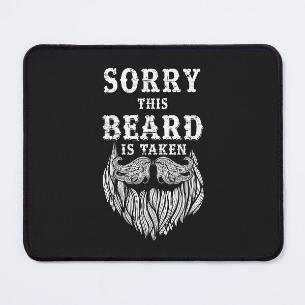 Item preview, Sorry This Beard is Taken Funny designed and sold by DahlilaJo.