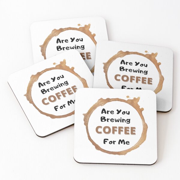 Item preview, Are You Brewing Coffee For Me - funny and cute T-Shirts Quotes designed and sold by Designspot2020.