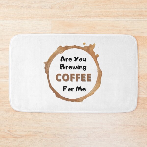 Item preview, Are You Brewing Coffee For Me - funny and cute T-Shirts Quotes designed and sold by Designspot2020.