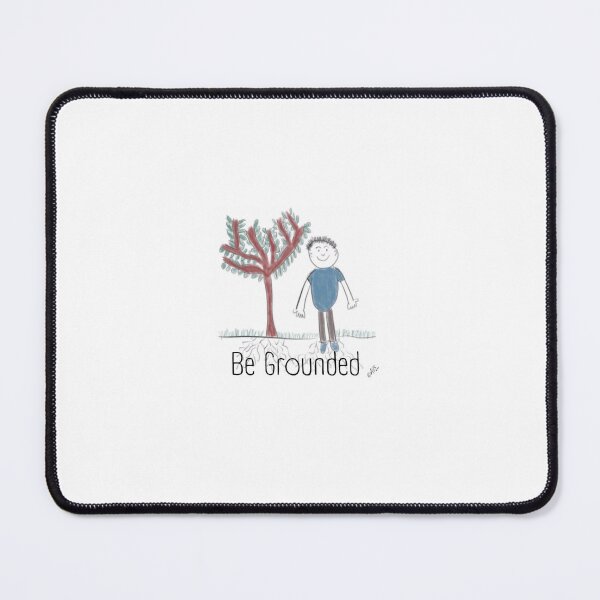 Item preview, "Be Grounded" inspirational quote  designed and sold by Ann Van Eron.
