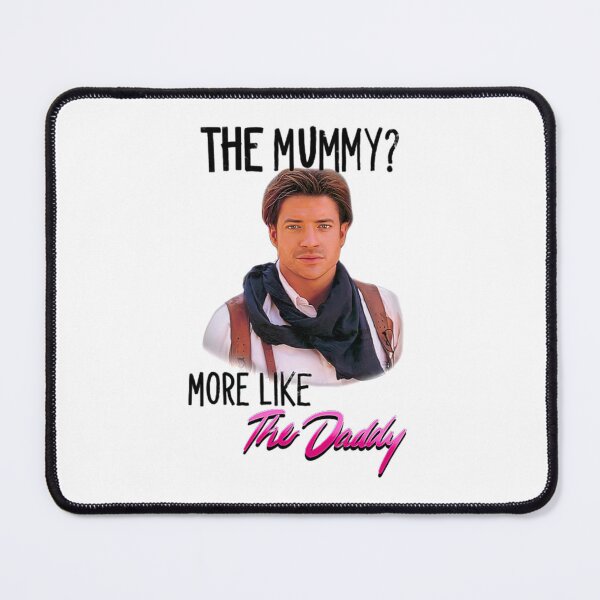 Item preview, The Mummy More Like The Daddy Fraser Gift Fan designed and sold by TomasZizka.