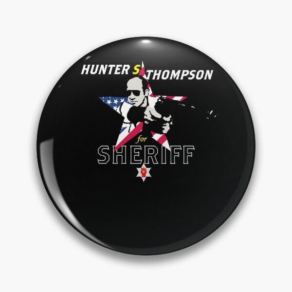 Item preview, HUNTER S. THOMPSON for SHERIFF designed and sold by EiraAustin.