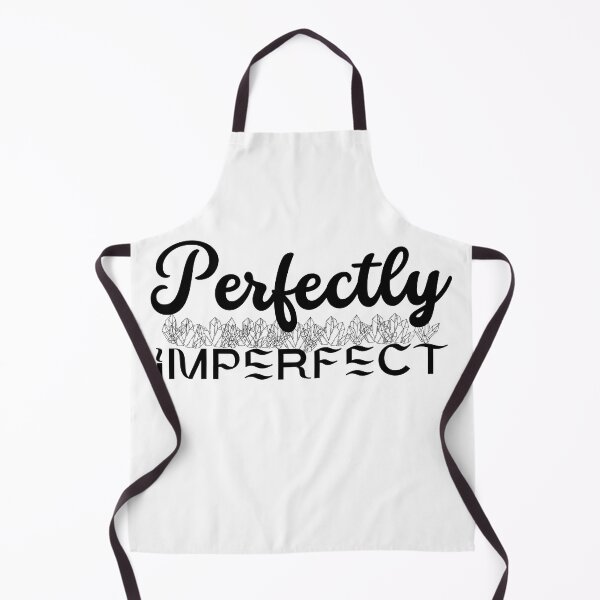 Item preview, Perfectly Imperfect - Good vibes designed and sold by Fanatic Nerd.