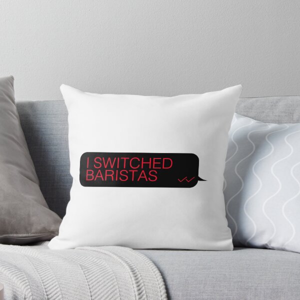 Item preview, Text I Switched Baristas  designed and sold by Raju-Creative.