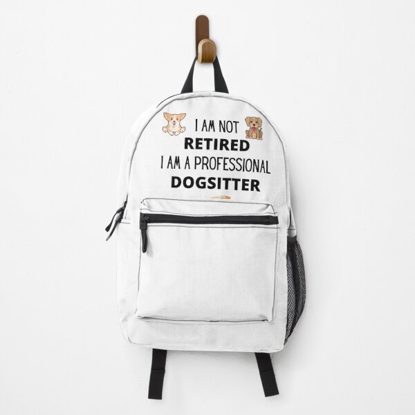 Item preview, I am not retired, I am a professional dogsitter designed and sold by 3TFashion.