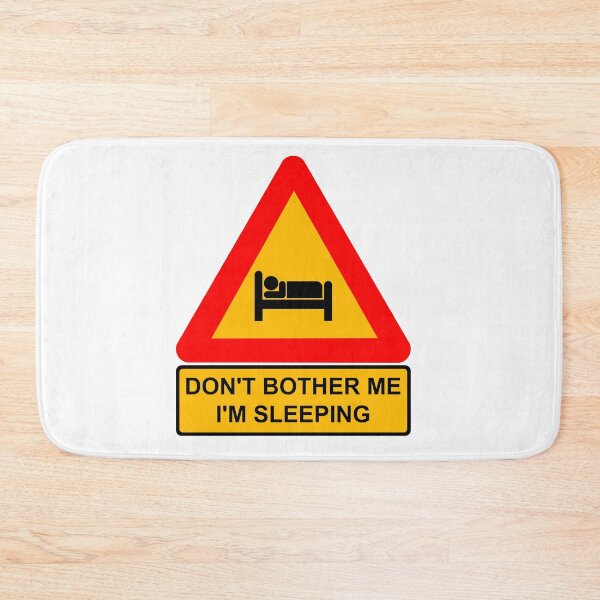Item preview, Don't Bother me I'm Sleeping designed and sold by uphome.