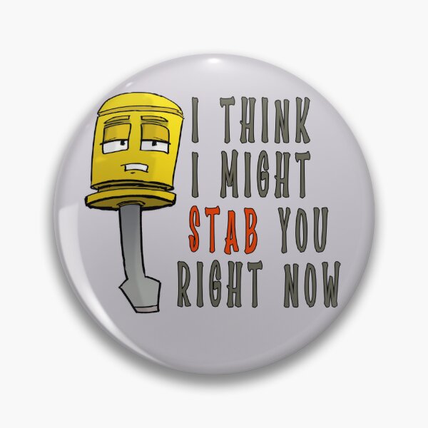 Item preview, i think i might stab you designed and sold by FeralJackRabit.