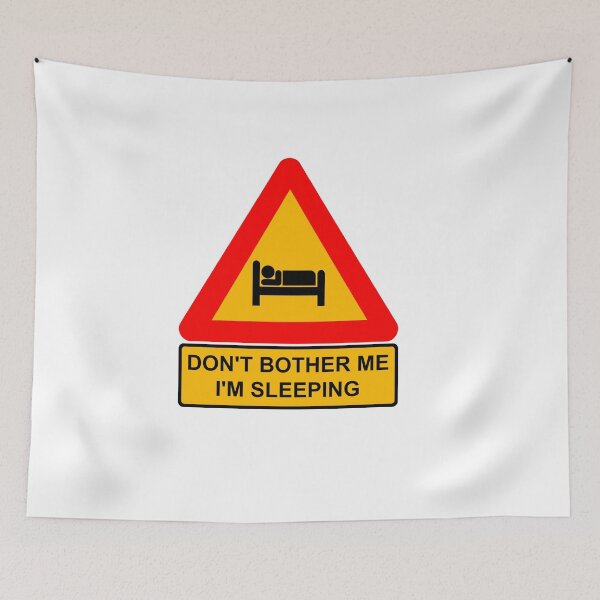 Item preview, Don't Bother me I'm Sleeping designed and sold by uphome.