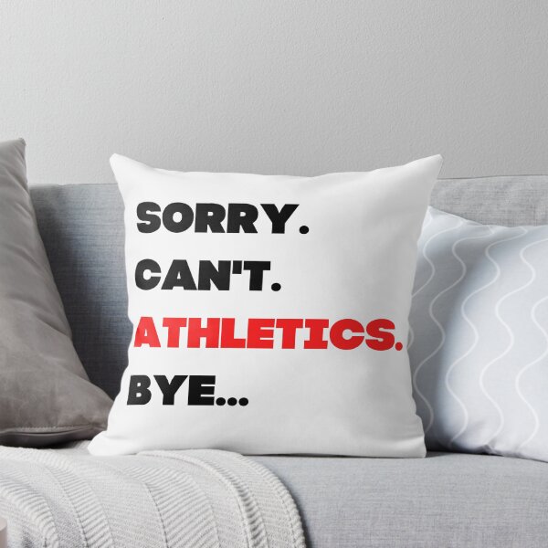 Item preview, Sorry. Can't. Athletics. Bye. designed and sold by TheGreenGoat.