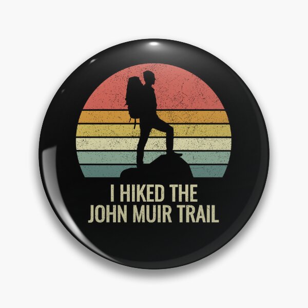Item preview, I Hiked The John Muir Trail JMT Thru-Hiked designed and sold by EstelleStar.