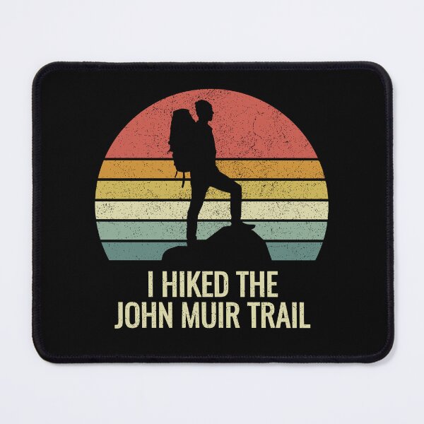 Item preview, I Hiked The John Muir Trail JMT Thru-Hiked designed and sold by EstelleStar.