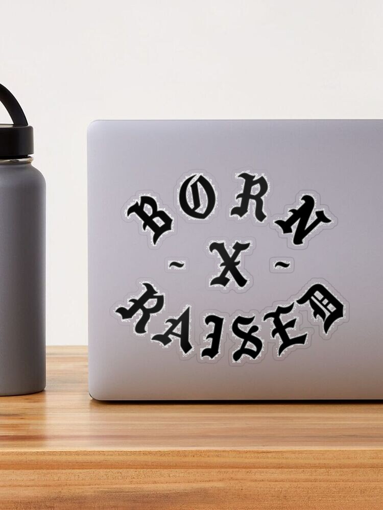 BORNXRAISED Sticker for Sale by vadaragas