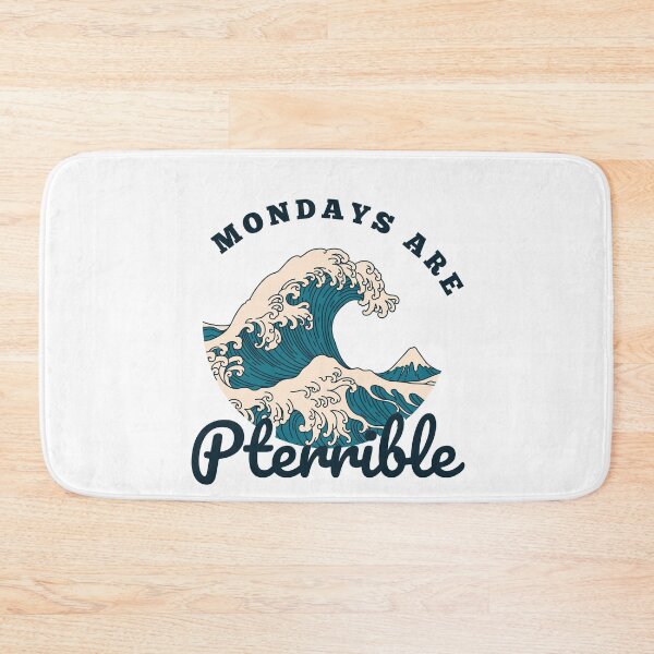 Item preview, Mondays Are Pterrible designed and sold by DoraHappy.