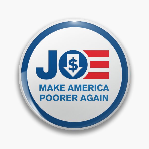 Item preview, Joe Biden Make America Poorer Again designed and sold by redbruhl.