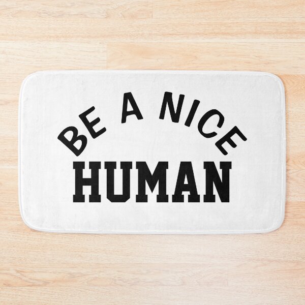 Item preview, BE A NICE HUMAN  designed and sold by Indra Agrawal.