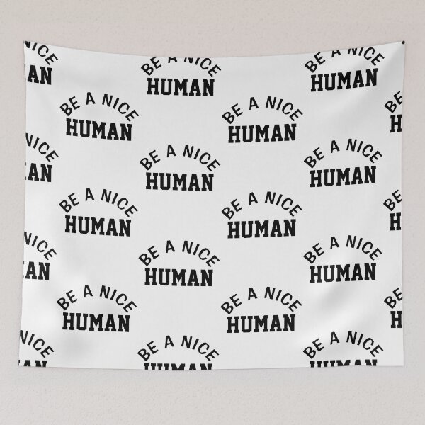 Item preview, BE A NICE HUMAN  designed and sold by Indra Agrawal.