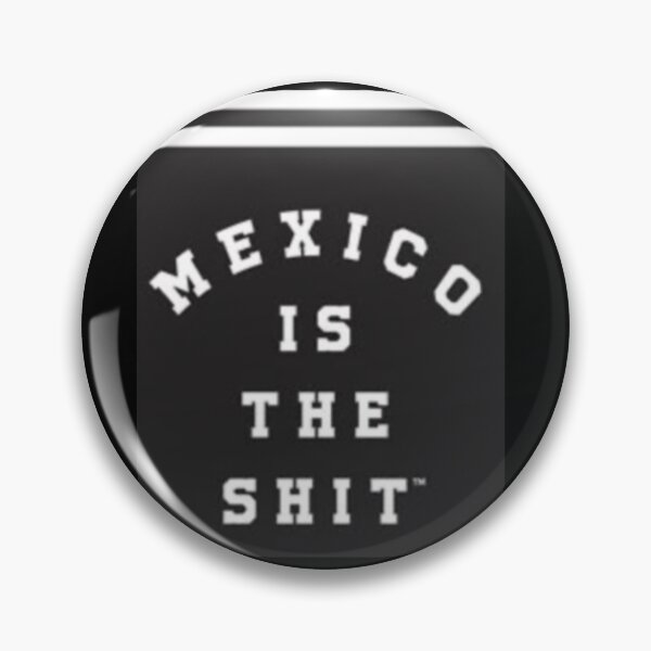 Item preview, Mexico is the shit designed and sold by Keny13.