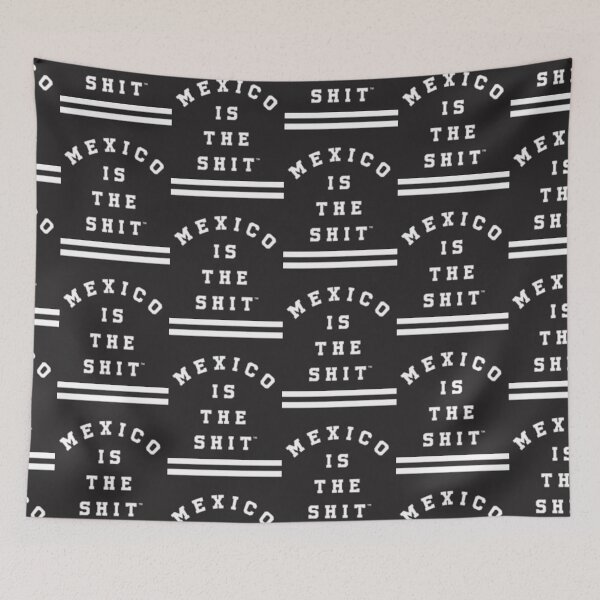 Item preview, Mexico is the shit designed and sold by Keny13.