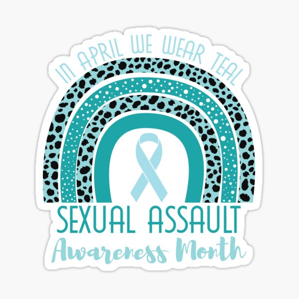 In April We Wear Teal Sexual Assault Awareness Month Sticker By Dexterx Redbubble 7382