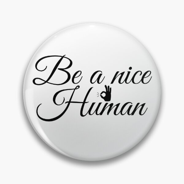 Item preview, BE A NICE HUMAN  designed and sold by Indra Agrawal.